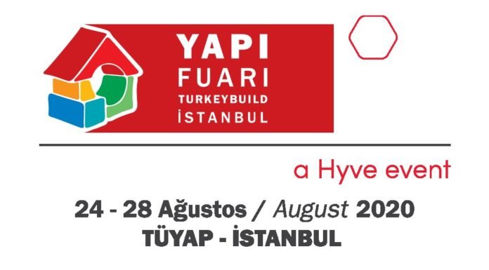 Yapı Fuarı-Turkeybuild İstanbul’un Yeni Tarihi Belirlendi