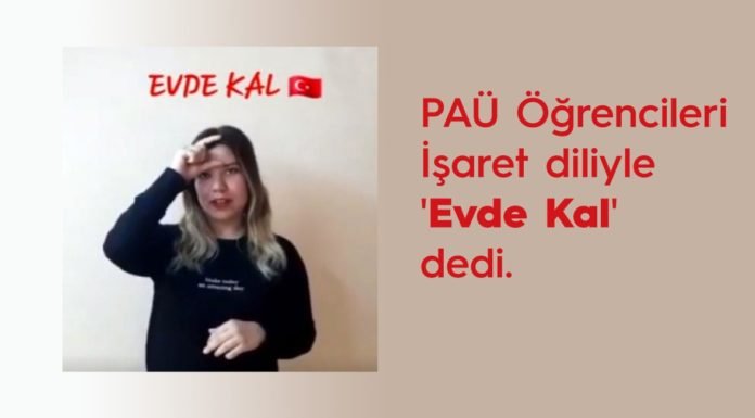 PAÜ Öğrencileri İşaret Diliyle ‘Evde Kal’ Dedi