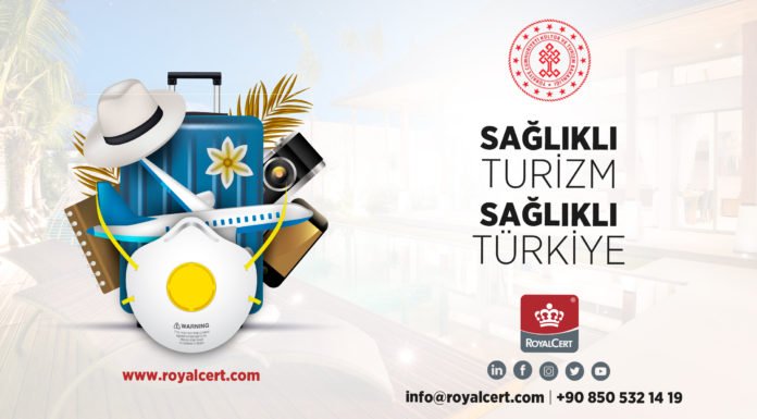 RoyalCert Yetkin Tecrübesiyle “Sağlıklı Turizm Belgesi” Verecek RoyalCert Yetkin Tecrubesiyle “Saglikli Turizm Belgesi