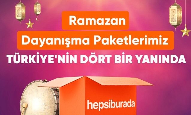 Hepsiburada ile Ramazan’da İyilik Hareketi Başlıyor ramazanda iyilik hareketi